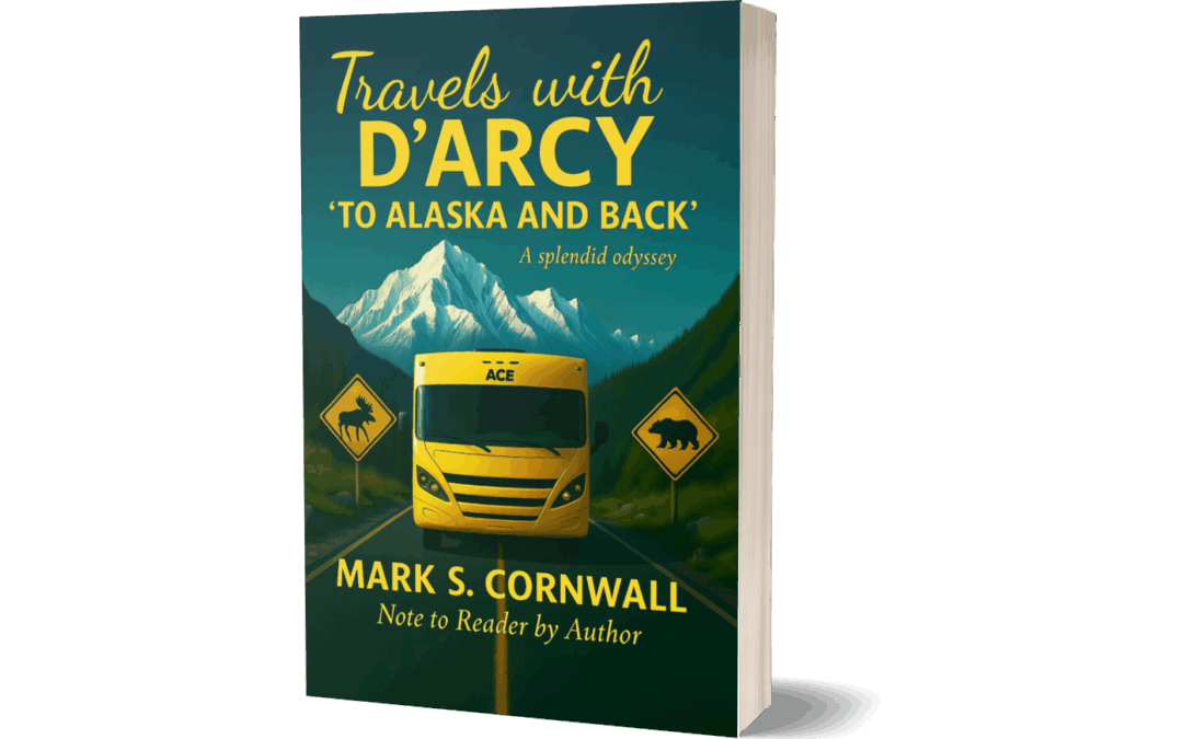 Travels with D’Arcy “To Alaska and Back” Released August 30, 2025
